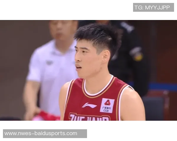 21岁程帅澎狂砍43分全华班浙江持续展现竞争力